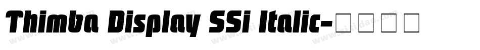 Thimba Display SSi Italic字体转换